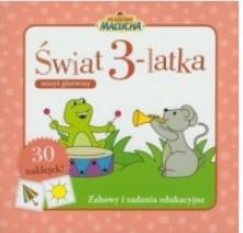 ŚWIAT 3-LATKA. ZESZYT PIERWSZY
