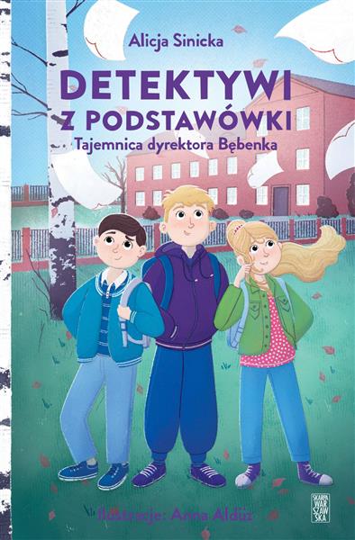 DETEKTYWI Z PODSTAWÓWKI. TAJEMNICA DYREKTORA BĘBEN