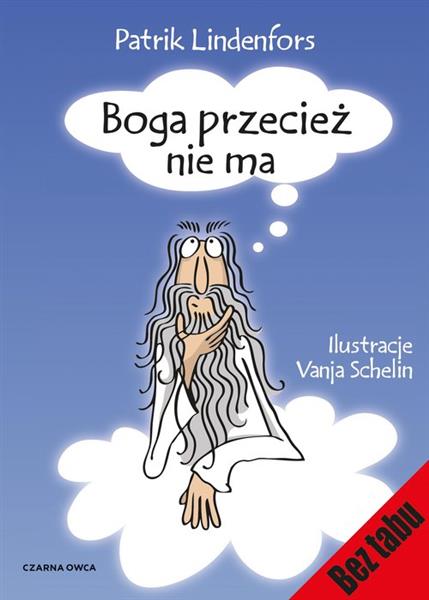 BOGA PRZECIEŻ NIE MA