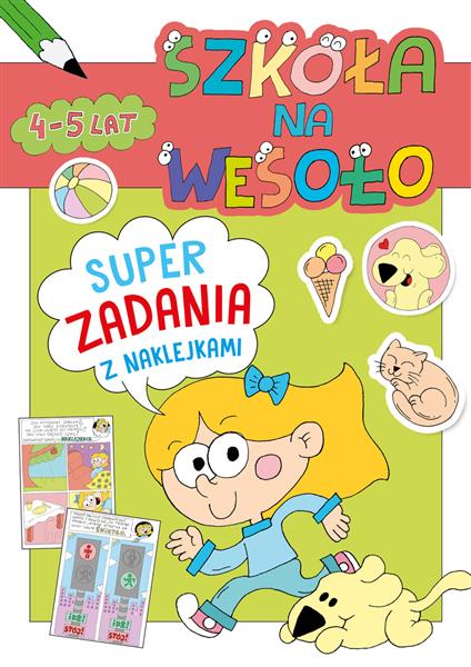 SZKOŁA NA WESOŁO. SUPERZADANIA Z NAKLEJKAMI 4-5 LA