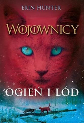 Wojownicy T.2 Ogień i lódWojownicy T.2 Ogień i lód
