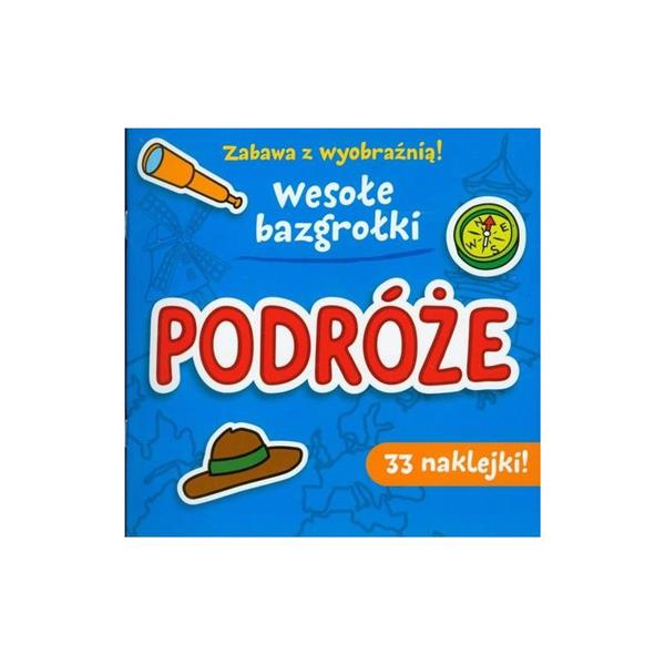 PODRÓŻE WESOŁE BAZGROŁKI 33 NAKLEJKI