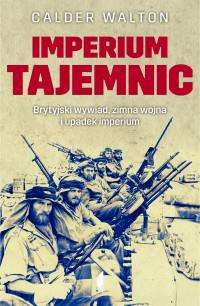 IMPERIUM TAJEMNIC BRYTYJSKI WYWIAD ZIMNA WOJNA