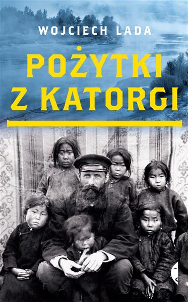 POŻYTKI Z KATORGI