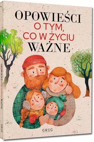 Opowieści o tym, co w życiu ważne