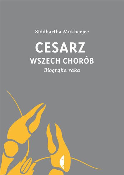 CESARZ WSZECH CHORÓB BIOGRAFIA RAKA
