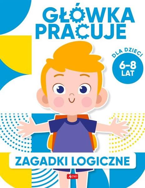 GŁÓWKA PRACUJE ZAGADKI LOGICZNE