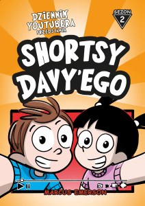 Dziennik Youtubera przedstawia: Shortsy Davy'ego. Sezon 2. Dziennik Youtubera przedstawia