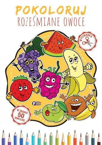 POKOLORUJ. ROZEŚMIANE OWOCE