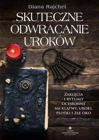 SKUTECZNE ODWRACANIE UROKÓW