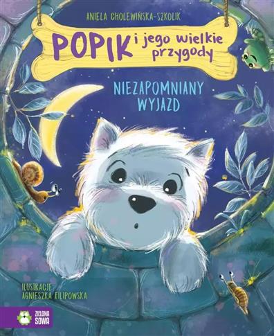 Popik i jego wielkie przygody. Niezapomniany wyjaz