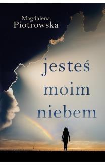 JESTEŚ MOIM NIEBEM
