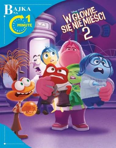 BAJKA NA 1 MINUTĘ. DISNEY PIXAR W GŁOWIE SIĘ NIE M