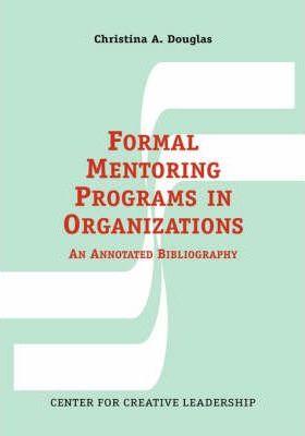 FORMAL MENTORING PROGRAMS IN ORGANIZATIONS