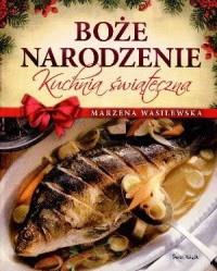 BOŻE NARODZENIE. KUCHNIA ŚWIĄTECZNA