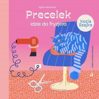 Precelek z Kociej Szajki. Tom 4. Precelek idzie