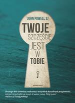 TWOJE SZCZĘŚCIE JEST W TOBIE