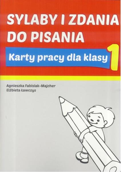SYLABY I ZDANIA DO PISANIA. KARTY PRACY DLA KLASY