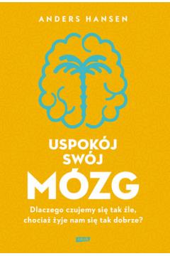 USPOKÓJ SWÓJ MÓZG