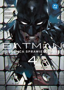 Pogromca sprawiedliwości. Batman.  Tom 4