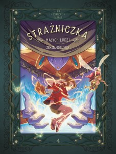 Strażniczka Małych Ludzi. Zemsta goblinów. Tom 4