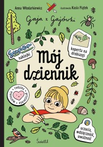 Mój dziennik. Gaja z Gajówki