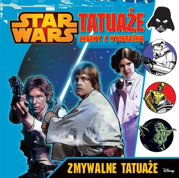 STAR WARS. TATUAŻE. ZABAWY Z WYOBRAŹNIĄ