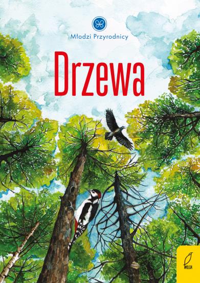 MŁODZI PRZYRODNICY. DRZEWA