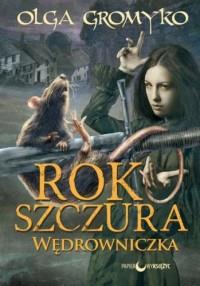 WĘDROWNICZKA ROK SZCZURA TOM 2