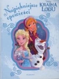 KRAINA LODU. NAJPIĘKNIEJSZE OPOWIEŚCI