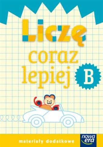 Szkoła na miarę. Liczę coraz lepiej. Zeszyt B