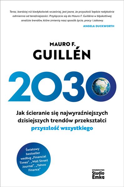 2030. JAK ŚCIERANIE SIĘ NAJWYRAŹNIEJSZYCH DZISIEJS