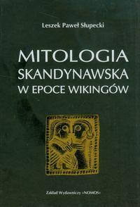 MITOLOGIA SKANDYNAWSKA W EPOCE WIKINGÓW