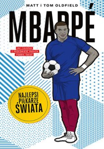 Mbappé. Najlepsi piłkarze świata