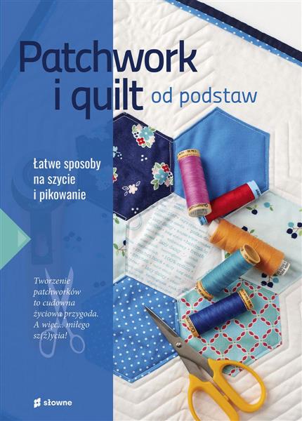 PATCHWORK I QUILT OD PODSTAW (39343970)