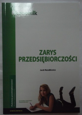 ZARYS PRZEDSIĘBIORCZOŚCI ĆWICZENIA MUSIAŁKIEWICZ
