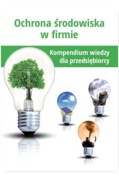 OCHRONA ŚRODOWISKA W FIRMIE KOMPENDIUM...