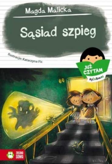 JUŻ CZYTAM SYLABAMI. SĄSIAD SZPIEG