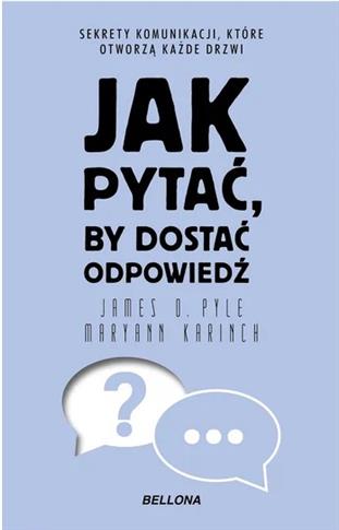 JAK PYTAĆ, BY DOSTAĆ ODPOWIEDŹ