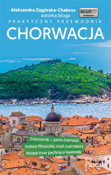 PRAKTYCZNY PRZEWODNIK. CHORWACJA