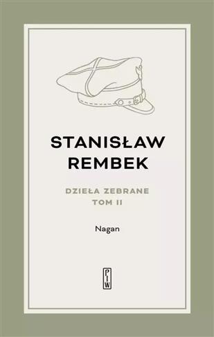 Dzieła zebrane. Tom 2. Nagan. Powieść