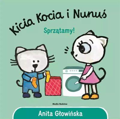 KICIA KOCIA I NUNUŚ. SPRZĄTAMY! S.NOWY
