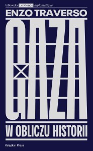 Gaza. W obliczu historii