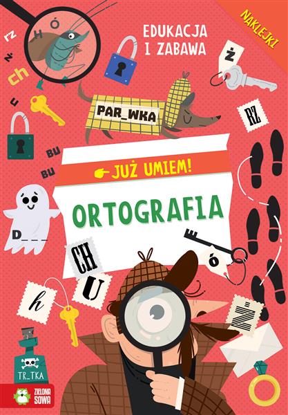 JUŻ UMIEM! ORTOGRAFIA
