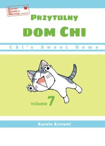 Chi’s Sweet Home. Przytulny dom Chi. Tom 7