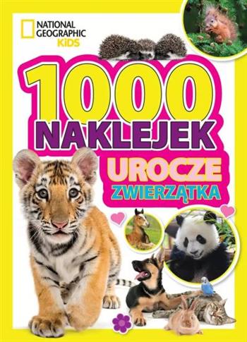 1000 NAKLEJEK. UROCZE ZWIERZĄTKA. NATIONAL