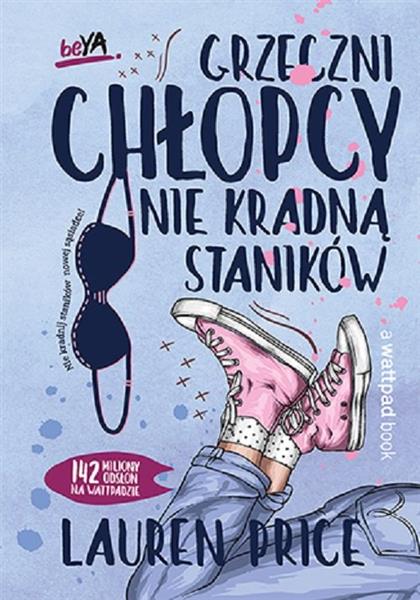 GRZECZNI CHŁOPCY NIE KRADNĄ STANIKÓW