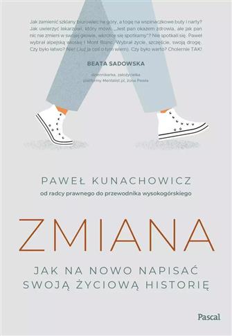 Zmiana. Jak na nowo napisać swoją życiową historię