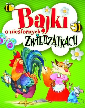 Bajki o niesfornych zwierzątkach