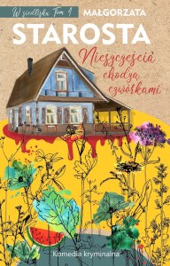 Nieszczęścia chodzą czwórkami. W siedlisku. Tom 4
